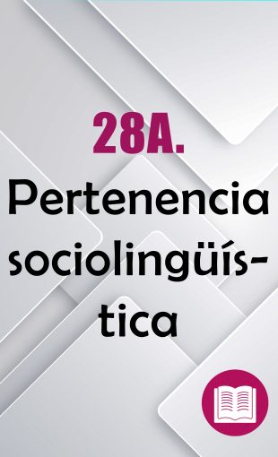 28A.-Pertenencia-sociolinguistica-310x510 01. INFORMACIÓN COMUDE